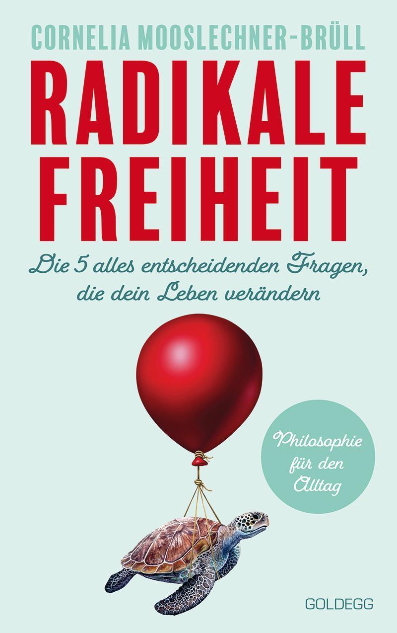 Thumbnail - Radikale Freiheit, Cornelia Mooslechner-brüll