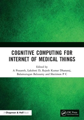 Cognitive Computing for Internet of Medical Things | A. Prasanth (u. a.) | Buch