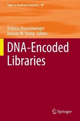 DNA-Encoded Libraries by Andreas Brunschweiger, Damian W. Young - 9783031186318