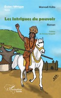Les Intrigues Du Pouvoir. Roman | Mamadi KoïTa | Taschenbuch | Harmattan Guinée