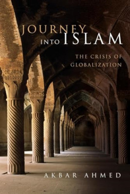 Reise in den Islam: Die Krise der Globalisierung - Taschenbuch NEU Ahmed, Akbar S.
