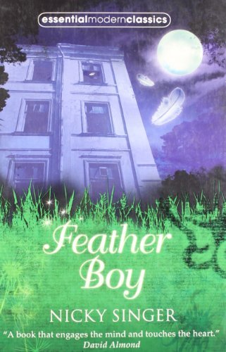 Feather Boy (Essential Modern Classics) By Nicky Singer