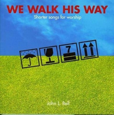 John L. Bell We Walk His Way (Paperback) (UK IMPORT)