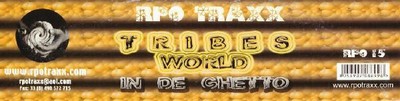 Tribes World - In De Ghetto - French 12'' Vinyl - 2003 - Rpo Traxx