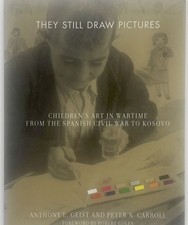 Children’s Art In Wartime: From The Spanish Civil War to Kosovo (2002) 1st Print
