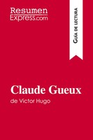Resumenexpress | Claude Gueux de Victor Hugo (GuíA de Lectura) | Taschenbuch
