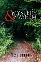 Bob Selfe | Mystery & Mayhem | Taschenbuch | Englisch (2010) | Xlibris