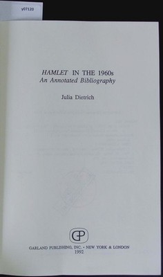 Hamlet in the 1960s. An annotated bibliography. Dietrich, Julia: