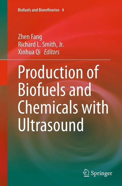 Production Of Biofuels And Chemicals With Ultrasound Zhen Fang (U. A.) Buch Xvi-image