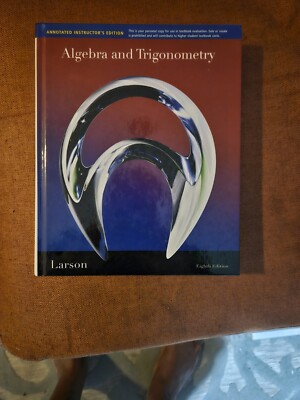 Algebra and Trigonometry by Ron Larson (Hardcover) Annotated Instructor Edition