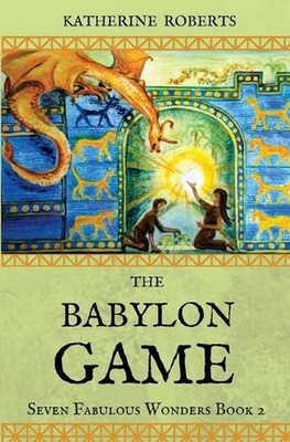 The Babylon Game by Katherine Roberts (English) Paperback Book