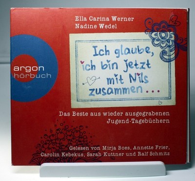 2CD Hörbuch Ella Carina Werner Nadine Wedel ICH GLAUBE ICH BIN JETZT MIT NILS ZU