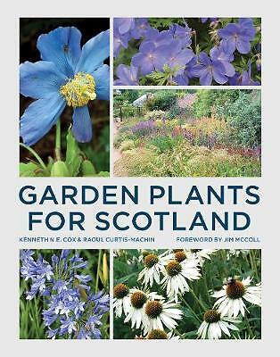 Garden Plants for Scotland,Kenneth Cox, Raoul Curtis-Machin- 978 - Image 2
