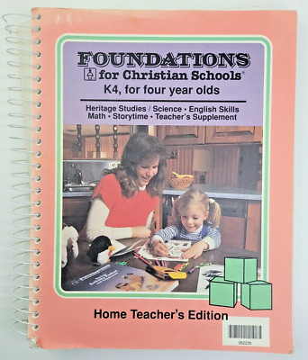 1991 Foundations for Christian Schools K4 Teacher Edition Homeschool *READ*