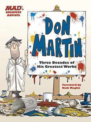 MAD's Greatest Artists: Don Martin: Three - Hardcover, by Martin Don - Good