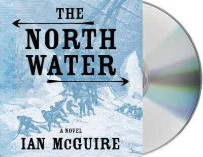 #ad The North Water: A Novel Audio CD By McGuire Ian VERY GOOD $11.23