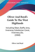 Oliver And Boyd's Guide To The West Highlands Oliver And Boyd Taschenbuch 2009