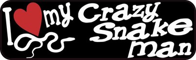 10 x 3 I Love My Crazy Snake Man Bumper Sticker Vinyl Window Decal Pet Stickers
