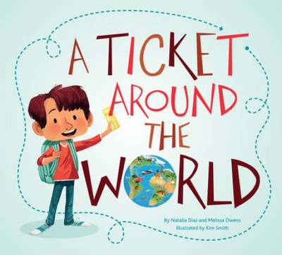 A Ticket Around the World - Paperback By Diaz, Natalia - VERY GOOD