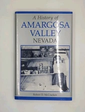 A History of Amargosa Valley, Nevada by Robert D. McCracken (2000, Nye ...