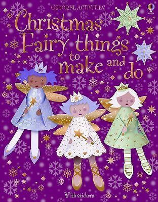Christmas Fairy Things to make and do by Rebecca Gilpin