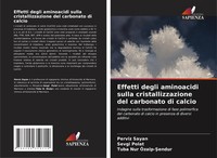 Perviz Sayan (U. A.) | Effetti Degli Aminoacidi Sulla Cristallizzazione Del...