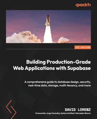 Building Production-Grade Web Applications with Supabas - Paperback NEW Lorenz,