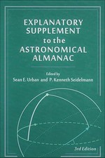 Explanatory Supplement to the Astronomical Al...