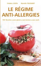 Die Anti-Allergie-Diät: Rezepte ohne Eier, laktosefrei, glutenfrei, Frédé