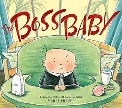 The Boss Baby Marla Frazee