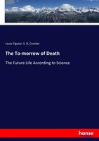 Louis Figuier (U. A.) | The To-Morrow Of Death | Taschenbuch | Englisch (2017)