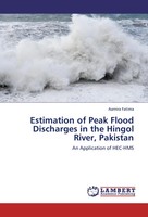 Aamira Fatima | Estimation Of Peak Flood Discharges In The Hingol River,...