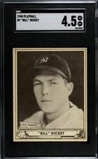 1940 Play Ball Bill Dickey #7 SGC 4.5 “VG-EX+” New York Yankees HOF “CENTERED”