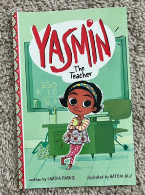 Yasmin The Teacher Written by Saadia Faruqi