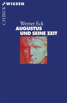 Augustus und seine Zeit