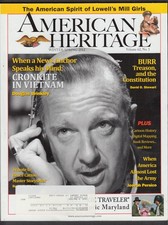 AMERICAN HERITAGE Walter Cronkite Vietnam Bruce Catton Aaron Burr + Spring 2011