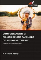 Comportamenti DI Pianificazione Familiare Delle Donne Tribali P. Yarram Reddy