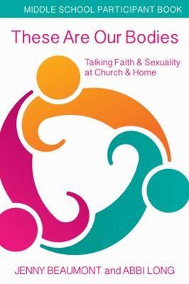 These Are Our Bodies, Middle School Participant Booklet : Talking