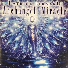 Patrick Bernard - Archangel Miracle (CD 2008 Devi Music) New Age - Near MINT