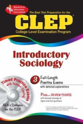 CLEP Introductory Sociology w/CD (REA) - The Best Test Prep for the CLEP Exam
