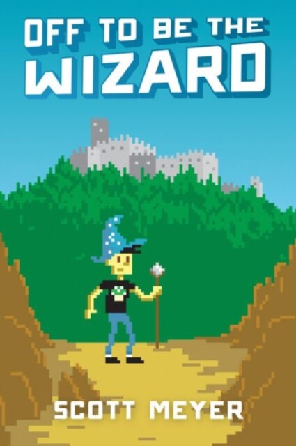 Off to Be the Wizard 9781612184715 Scott Meyer - Free Tracked Delivery
