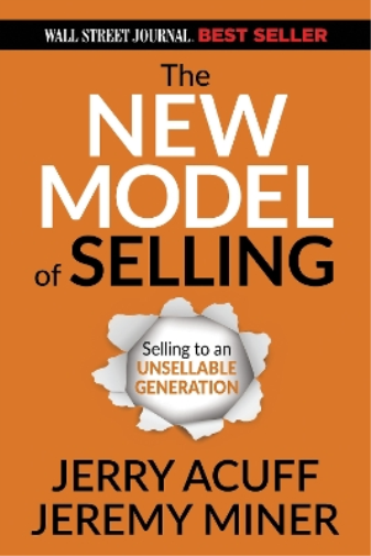 Jerry Acuff Jeremy Miner The New Model of Selling (Tascabile)