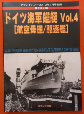 Galileo Ground Power 9/2012, W.W.II NAVAL SHIPS OF GERMANY Carriers & Destroyers