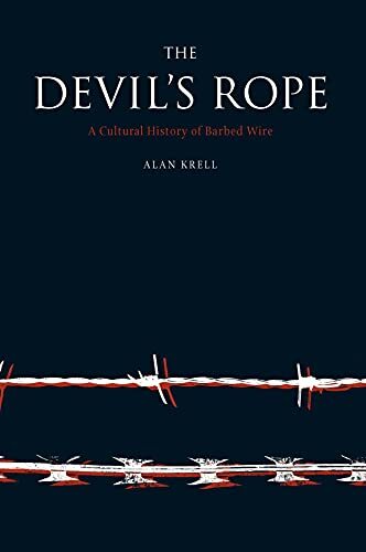 The Devil's Rope: A Cultural History of B... by Krell, Alan Paperback ...