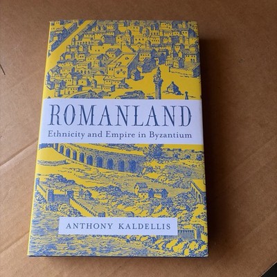 Romanland: Ethnicity and Empire in Byzantium by Anthony Kaldellis (English) Hard