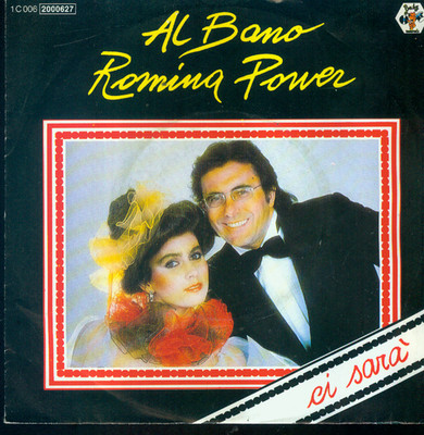 7'' Al Bano & Romina Power/Ci Sara (D)