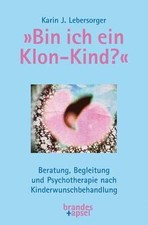 »Bin ich ein Klon-Kind?«: Beratung, Begleitung und ... | Buch | Zustand sehr gut