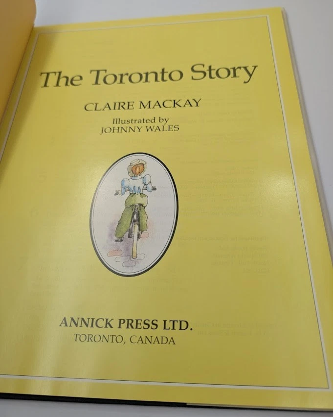 The Toronto Story Claire Mackay Illustrated Johnny Wales Huge HC 1990 Signed - Image 4 of 4