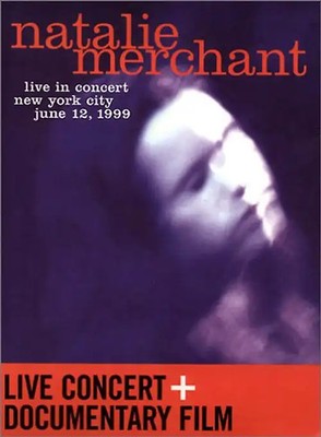 Natalie Merchant - Live in Concert