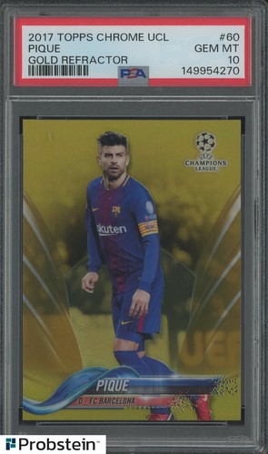 2017 Topps Chrome UCL Soccer Gold Refractor #60 Pique 33/50 PSA 10 GEM MINT